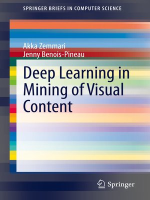 cover image of Deep Learning in Mining of Visual Content